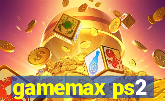 gamemax ps2